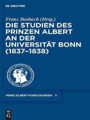 cover image of Die Studien des Prinzen Albert an der Universität Bonn (1837-1838)